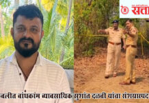 Sushant dalvi : कणकवलीत बांधकाम व्यावसायिक सुशांत दळवी यांचा संशयास्पद मृत्यू