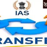 Ias transfer : राज्यात प्रशासनिक भूकंप; २५ आयएएस अधिकाऱ्यांच्या एकाच वेळी बदल्या