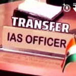 Ias officers transfer : राज्यात आयएएस अधिकाऱ्यांच्या बदल्यांचा सपाटा !